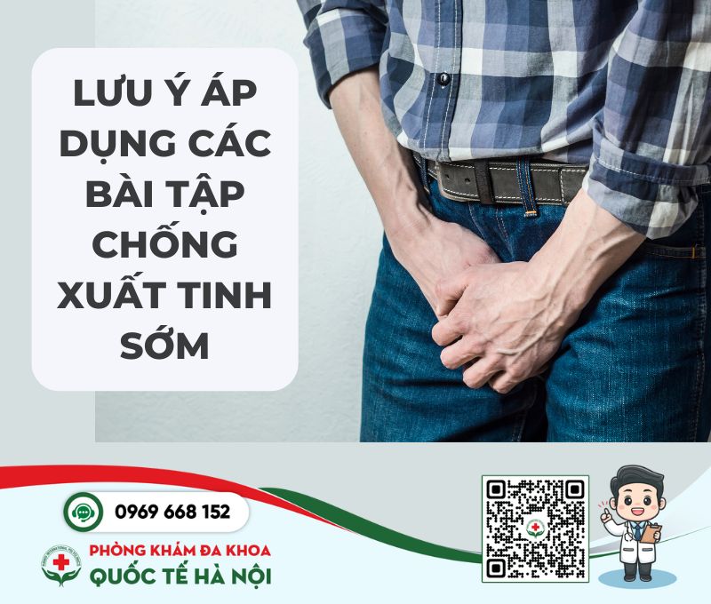 Lưu ý khi áp dụng các bài tập chống xuất tinh sớm